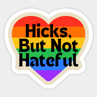 Hicks not Hateful, Heart Sticker